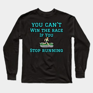 Don't Stop Running Long Sleeve T-Shirt